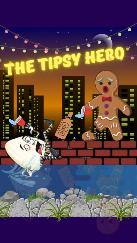 The Tipsy Hero